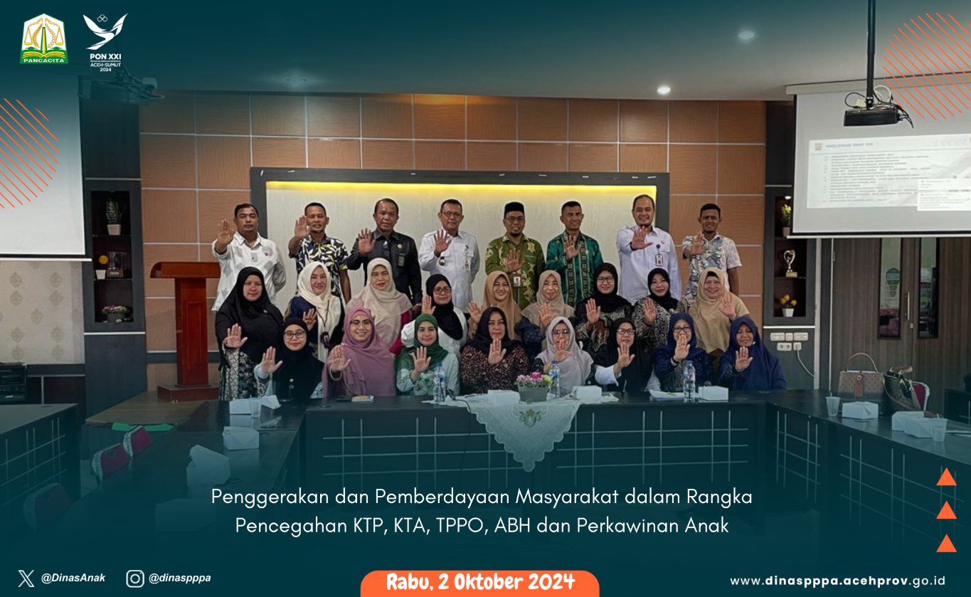Penggerakan dan Pemberdayaan Masyarakat dalam Rangka Pencegahan KTP, KTA, TPPO, ABH dan Perkawinan Anak